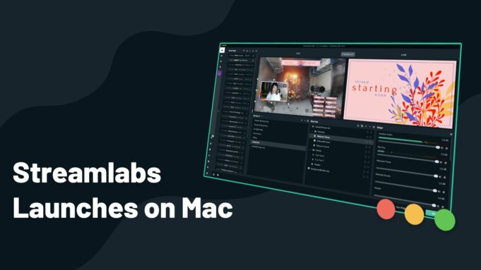 Streamlabs rozšiřuje software pro streamování na Mac