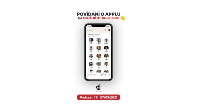 Podcast #5 | 07/03/2021 | AppleNovinky.cz