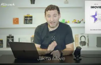 Jak na iMovie – Jak natáčet videa a šetřit si čas při střihu