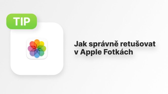 Jan Březina – Apple Tip: Jak správně retušovat v Apple Fotkách