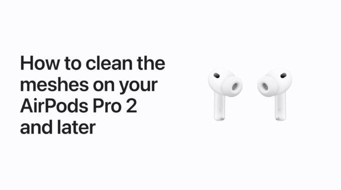 Apple návody – Jak čistit síťky na AirPods Pro 2 a novějších